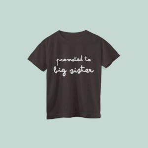 T-shirt "promoted to big sister/brother"